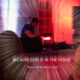 Because God is in the House