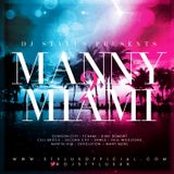 DJ Stylus Presents 'Manny 2 Miami'