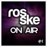 Rosske ON AIR #1