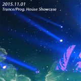 2015.11.01 Trance/Prog. House Showcase