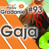 Gradanie ZnadPlanszy #94 - Gaja