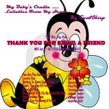 BABY'S CRADLE ...LULLABIES FROM MY HEART by SweetChirp – “Thank You For Being A Friend” (Set 5)