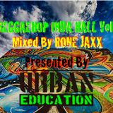 REGGAEHOP INDA HALL Vol X Mixed by RONE JAXX
