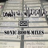 Danny The Wildchild - Q-101 Sonic Boom Radio Mix 1