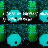 A taste of downbeat music 2