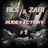 RLS & Zari RudeFactory 1