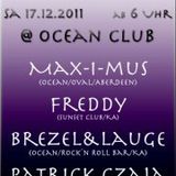Max-I-muS @ OCEAN AFTER OLIVER KLEIN 17.12.2011