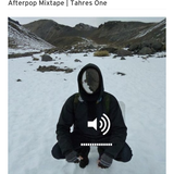 Afterpop Mixtape I Tahres One