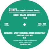 Why You Wanna Treat Me Like That(Zukei Full Lengs Mix)
