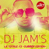 Dj JAM'S - LA TOTALE #3 OPEN FORMAT