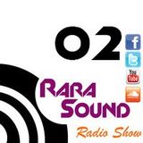 Rara Sound Radio (Podcast) 02