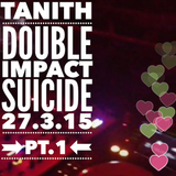 DoubleImpact@Suicide2015 - 03 - 27 Pt1