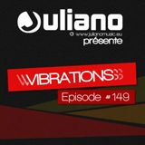 Juliano présente Vibrations #149