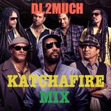 KATCHAFIRE MIX