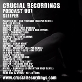 Crucial Recordings Podcast 001 - Sleeper