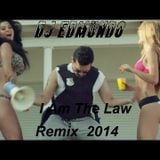 Dj Edmundo The Law Remix 2014