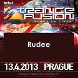 13.04.2013 - Rudee @ Trancefusion Ocean of Love - Industrial Palace Prague (CZ)