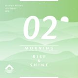 Trupica Resort 02: Morning (Rise & Shine)