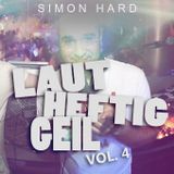 DJ Simon Hard - Laut, Heftig, Geil! Vol.4
