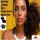 NIGEL B (SLOW JAM 50)(THE 90'S EDITION)(MALE)
