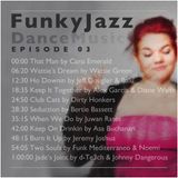 FUNKY JAZZ DANCE MUSIC - EPISODE 03 starring, Caro Emerald, Wattie Green, Jeff Dougler & Balu,
