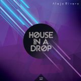 Alejo Rivero | House In A Drop 12