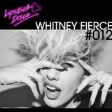 LIPSTICK DISCO EXCLUSIVE MIXTAPE #012 - WHITNEY FIERCE