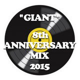 GIANT 8th Anniversary mix 2015 !!