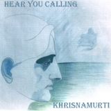 Hear You Calling - krishnamurti (Downtempo Session)