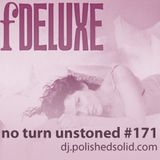 The Family AKA Fdeluxe (No Turn Unstoned #171)