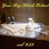 Your Boy Black Helmet Vol. 23