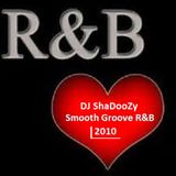 Smooth Groove R&B - DJ ShaDooZy