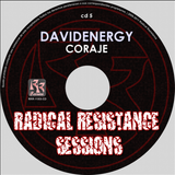 davidenergy - Coraje (Radical Resistance Sessions 2011)