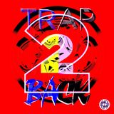 Trap2Back_#2 - Live -