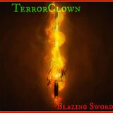 TerrorClown - Blazing Sword