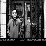 Jose Zaragoza - JZ Music Radio Show #14