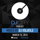 DJ Volatile - DJcity UK Podcast - 15/03/16