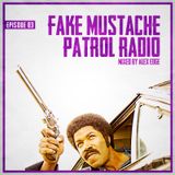 FAKE MUSTACHE PATROL RADIO 03 mixed by ALEX EDGE