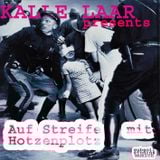 MR. LAZ presents KALLE LAAR - Auf Streife mit Hotzenplotz