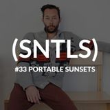 SNTLS #33: Portable Sunsets
