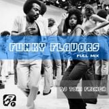 FUNKY FLAVORS ( Full Mix ) - dj toni french
