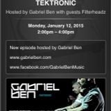 Gabriel Ben Presents - Tektronic 069 (January 2015) with guest Filterheadz