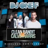 @DJOneF Clean Bandit VS Calvin Harris | SNAPCHAT ADD 'DJONEF'