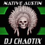 DJ Chaotix at Native Austin 5.25.13