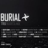 Burial Tru Narita Mix