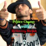 Prince Champ Live and Exclusive Interview with Rj Novera