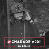 Charade #001 by Forma