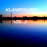 KLANGRAUSCH VOL .3