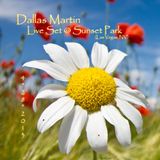 Dallas Martin - Live Set at Sunset Park
