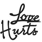 Love Hurts...